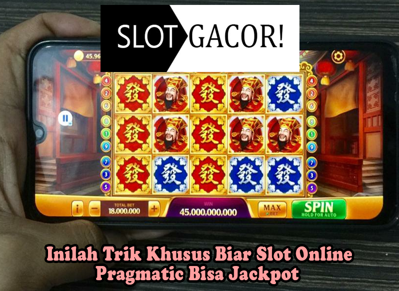 Inilah Trik Khusus Biar Slot Online Pragmatic Bisa Jackpot